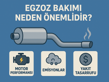 Egzoz Bakımı Neden Önemlidir?